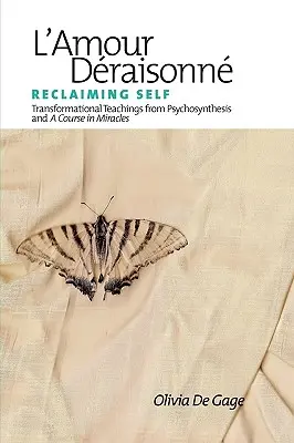 L'Amour Deraisonne: Revendicarea sinelui - L'Amour Deraisonne: Reclaiming Self
