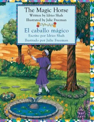 Calul magic - El caballo mgico: Ediție engleză-spaniolă - The Magic Horse - El caballo mgico: English-Spanish Edition