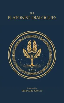 Dialogurile platonice: Dialogurile de tranziție ale lui Platon: The Transitional Dialogues of Plato - The Platonist Dialogues: The Transitional Dialogues of Plato