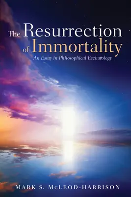 Învierea nemuririi (The Resurrection of Immortality) - The Resurrection of Immortality