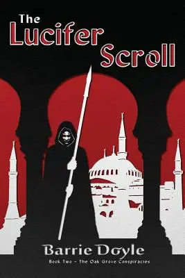 Sulul lui Lucifer: Cartea a doua din Conspirațiile de la Oakgrove - The Lucifer Scroll: Book Two in the Oakgrove Conspiracies