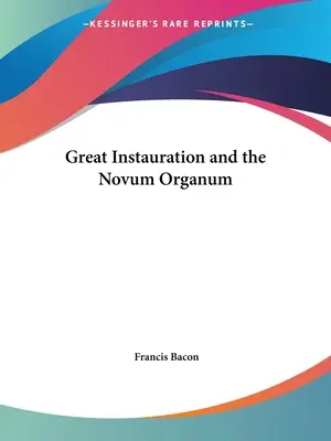Marea Instaurare și Novum Organum - Great Instauration and the Novum Organum