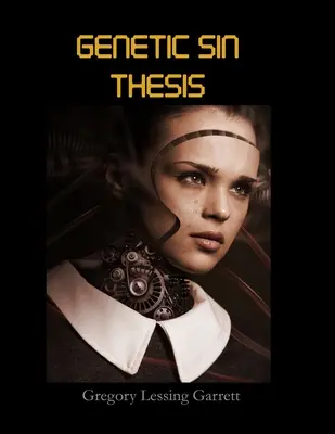 Teza păcatului genetic - Genetic Sin Thesis