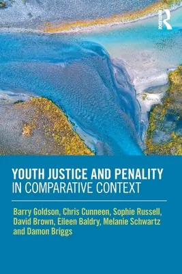 Justiția juvenilă și penalitatea în context comparat - Youth Justice and Penality in Comparative Context