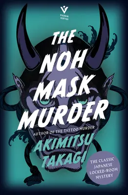 Crima măștii Noh - The Noh Mask Murder
