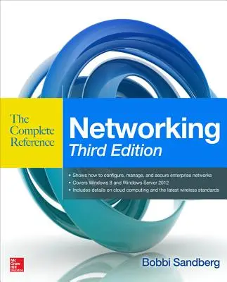 Networking the Complete Reference, ediția a treia - Networking the Complete Reference, Third Edition