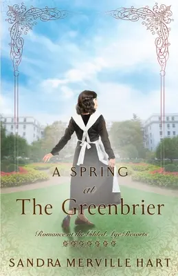 O primăvară la Greenbrier - A Spring at The Greenbrier