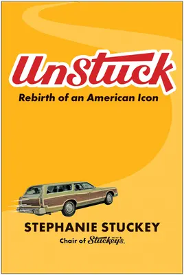 Unstuck: Renașterea unei icoane americane - Unstuck: Rebirth of an American Icon