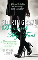 Al patrulea mormânt sub picioarele mele - Fourth Grave Beneath My Feet