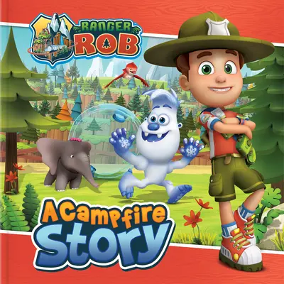 Ranger Rob: O poveste la foc de tabără - Ranger Rob: A Campfire Story
