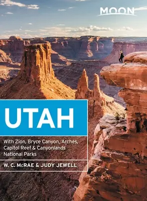 Luna Utah: Cu parcurile naționale Zion, Bryce Canyon, Arches, Capitol Reef și Canyonlands - Moon Utah: With Zion, Bryce Canyon, Arches, Capitol Reef & Canyonlands National Parks
