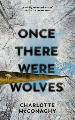 Cândva au fost lupi - Once There Were Wolves
