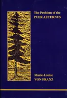 Problema lui Puer Aeternus - Problem of the Puer Aeternus