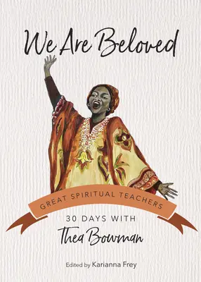 Noi suntem iubiți: 30 de zile cu Thea Bowman - We Are Beloved: 30 Days with Thea Bowman