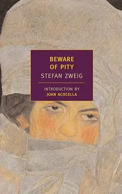 Feriți-vă de milă - Beware of Pity