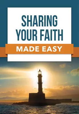 Să-ți împărtășești credința cu ușurință - Sharing Your Faith Made Easy
