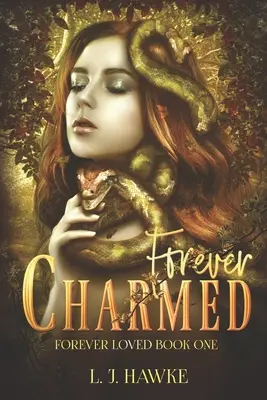 Pentru totdeauna fermecată: Book One Forever Loved - Forever Charmed: Book One Forever Loved