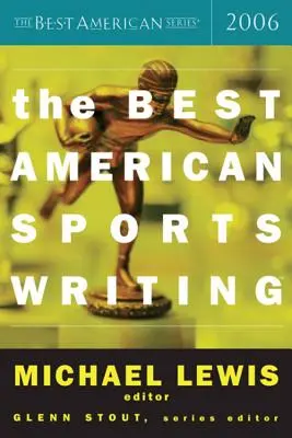Cele mai bune scrieri sportive americane 2006 - The Best American Sports Writing 2006