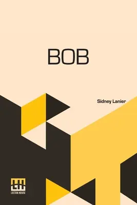 Bob: Povestea păsării noastre batjocoritoare (Bob: The Story Of Our Mocking-Bird) - Bob: The Story Of Our Mocking-Bird