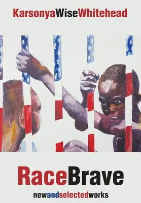 RaceBrave: lucrări noi și selectate - RaceBrave: new and selected works
