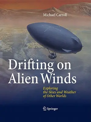 În derivă pe vânturi extraterestre: Explorarea cerului și a vremii de pe alte lumi - Drifting on Alien Winds: Exploring the Skies and Weather of Other Worlds