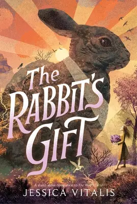 Darul iepurelui - The Rabbit's Gift