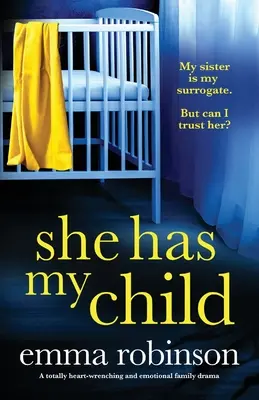 Ea are copilul meu: O dramă de familie total sfâșietoare și emoționantă - She Has My Child: A totally heart-wrenching and emotional family drama