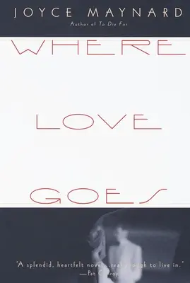 Unde se duce iubirea - Where Love Goes