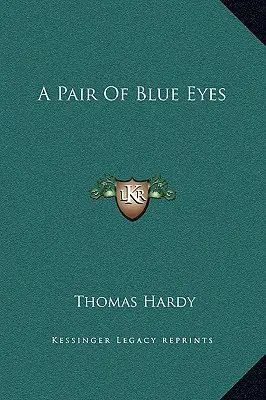 O pereche de ochi albaștri - A Pair Of Blue Eyes