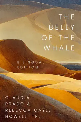 Belly of the Whale: The Bilingual Edition - The Belly of the Whale: The Bilingual Edition