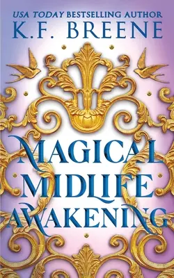 Trezirea magică la mijlocul vieții - Magical Midlife Awakening