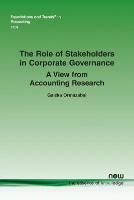 Rolul părților interesate în guvernanța corporativă: O viziune din cercetarea contabilă - The Role of Stakeholders in Corporate Governance: A View from Accounting Research