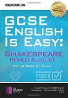 GCSE English is Easy: Shakespeare - Romeo și Julieta - GCSE English is Easy: Shakespeare - Romeo & Juliet