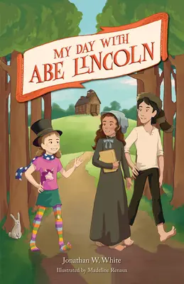 Ziua mea cu Abe Lincoln - My Day with Abe Lincoln