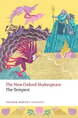 The Tempest (Furtuna): The New Oxford Shakespeare - The Tempest: The New Oxford Shakespeare