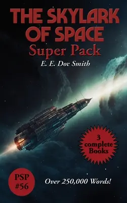 Skylark of Space Super Pack - The Skylark of Space Super Pack