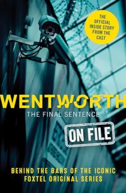 Wentworth - Sentința finală în dosar - Wentworth - The Final Sentence On File