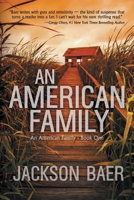 O familie americană: O dramă contemporană captivantă de suspans - An American Family: A Gripping Contemporary Suspense Drama