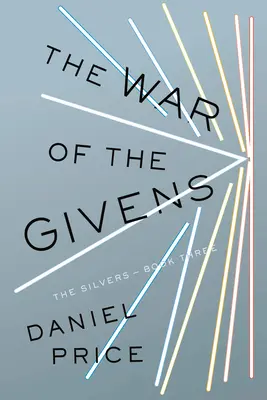 Războiul lui Givens: The Silvers Cartea a treia - The War of the Givens: The Silvers Book Three