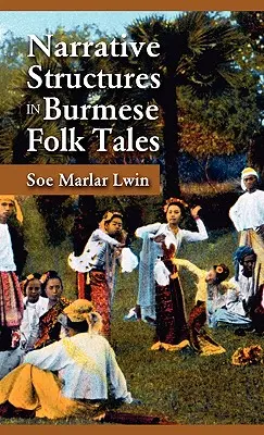 Structuri narative în basmele populare birmaneze - Narrative Structures in Burmese Folk Tales