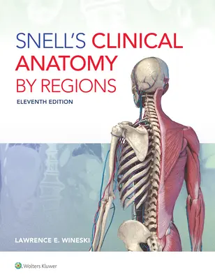 Snell's Clinical Anatomy pe regiuni - Snell's Clinical Anatomy by Regions