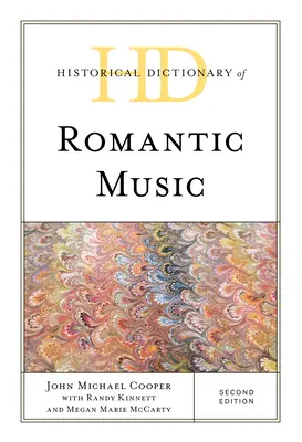 Dicționar istoric al muzicii romantice - Historical Dictionary of Romantic Music