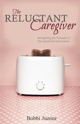 Îngrijitorul reticent: Navigarea în tumultul generației sandwich - The Reluctant Caregiver: Navigating the Turmoil of the Sandwich Generation