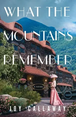 Ce își amintesc munții - What the Mountains Remember