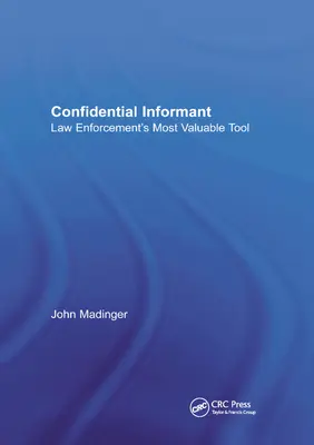 Informatorul confidențial: Cel mai valoros instrument de aplicare a legii - Confidential Informant: Law Enforcement's Most Valuable Tool