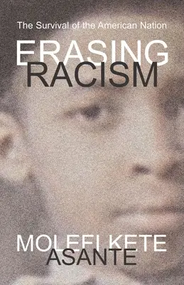 Ștergerea rasismului: Supraviețuirea națiunii americane (The Survival of the American Nation) - Erasing Racism: The Survival of the American Nation