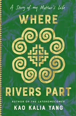 Where Rivers Part: A Story of My Mother's Life (Povestea vieții mamei mele) - Where Rivers Part: A Story of My Mother's Life