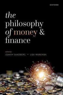 Filosofia banilor și a finanțelor - The Philosophy of Money and Finance