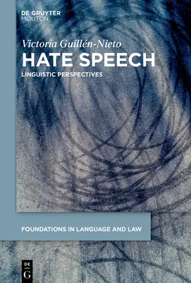Discursul de ură: Linguistic Perspectives (Perspective lingvistice) - Hate Speech: Linguistic Perspectives
