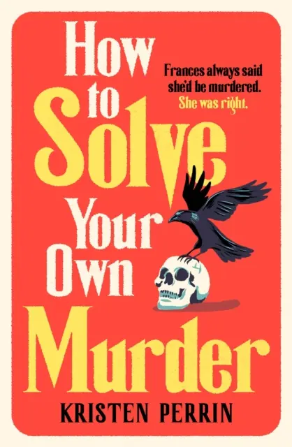 Cum să vă rezolvați propria crimă - How To Solve Your Own Murder